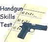 Handgun Skills Test  