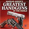 Greatest Handguns of the World