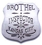 Kansas City brothel inspector badge. 